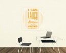 I Can Laugh Quotes Wall  Art Stickers